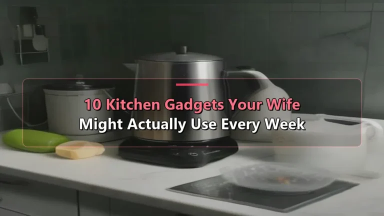 10 Kitchen Gadgets Your Wife Might Actually Use Every Week