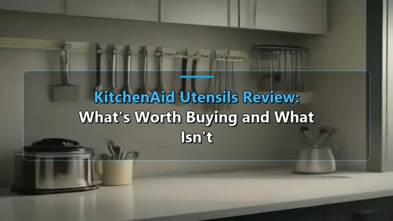 KitchenAid Utensils Review: What’s Worth Buying and What Isn’t